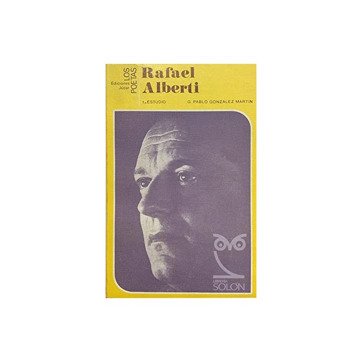 Rafael Alberti - Tomo 1 - Estudio
